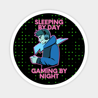 Sleeping By Day Gaming By Night Magnet